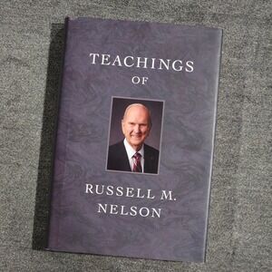 Teachings of Russell M. Nelson by‎ Russell M. Nelson (2018, Hardcover) READ
